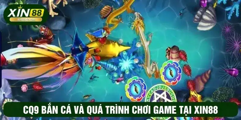 CQ9 bắn cá