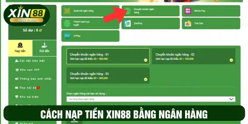 Phương thức thanh toán ở XIN88 qua tài khoản ngân hàng 