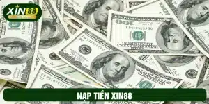 Nạp tiển XIN88