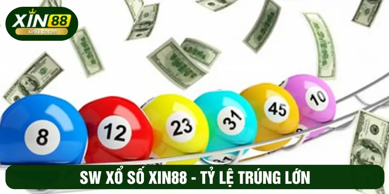 SW xổ số - Tỷ lệ trúng lớn