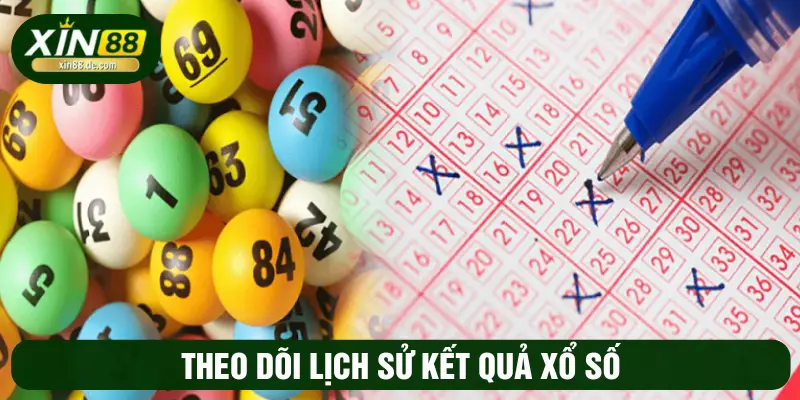 Theo dõi lịch sử kết quả xổ số