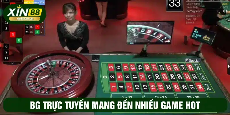 Điểm nổi bật của BG trực tuyến 