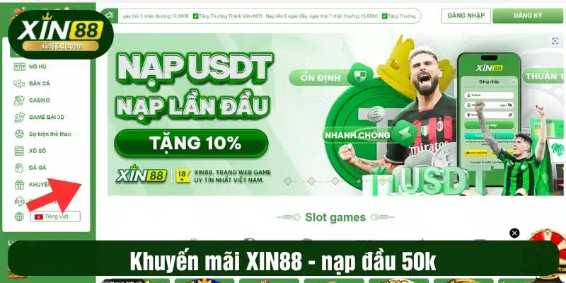 Khuyến mãi XIN88 nạp đầu 50k 