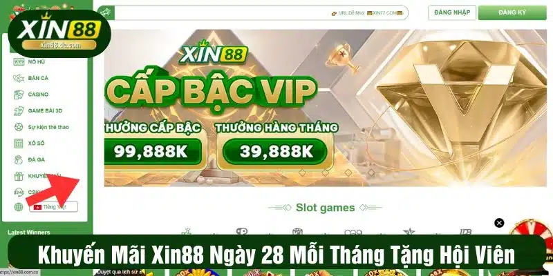 Khuyến Mãi Xin88 Ngày 28 Mỗi Tháng Tặng Hội Viên 8000 Tỷ
