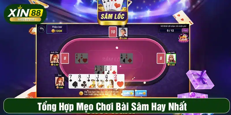 Mẹo chơi hay giúp bạn kiểm soát ván bài sâm XIN88