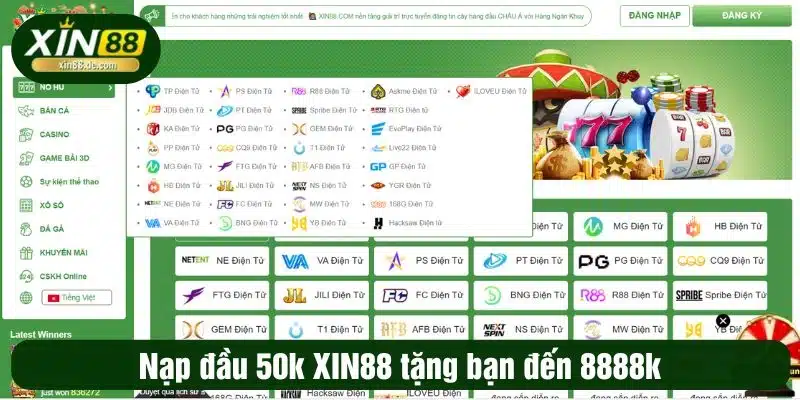Nạp Đầu 50K XIN88 Tặng Bạn Đến 8888K Đặt Cược Game Hot