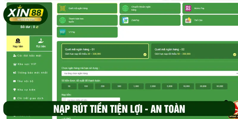 Nạp rút tiền tiện lợi - An toàn