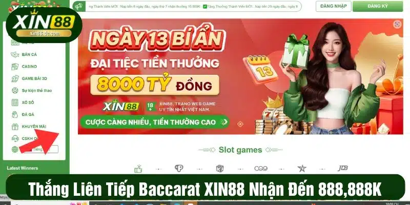 Thắng Liên Tiếp Baccarat XIN88 Nhận Đến 888,888K