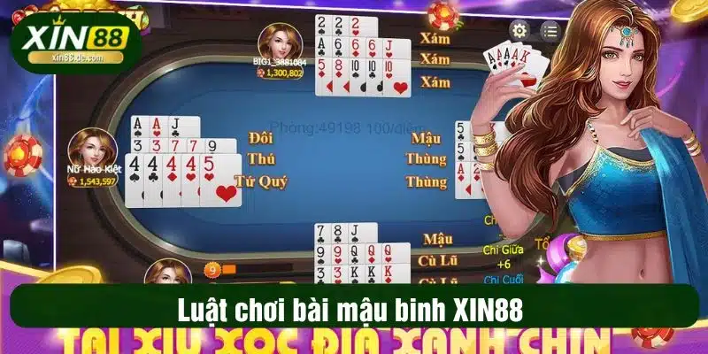 Luật chơi bài mậu binh XIN88 