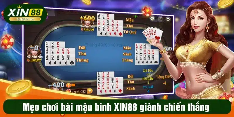 Mẹo chơi bài mậu binh XIN88 giành chiến thắng 