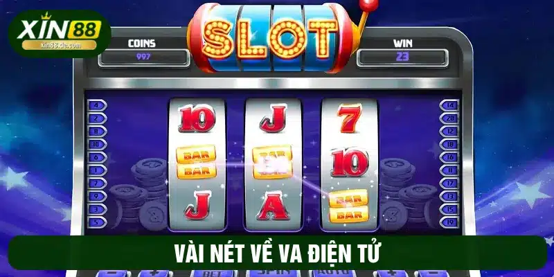 VA điện tử cung cấp tựa game nổ hũ thú vị