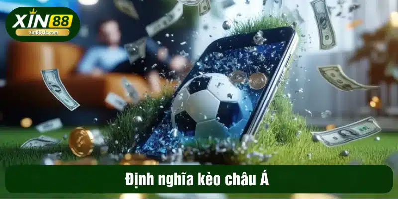 Định nghĩa kèo châu Á