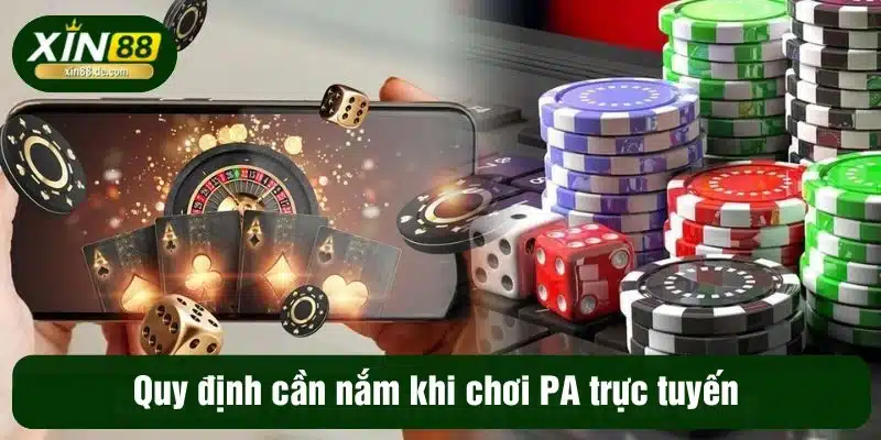 Quy định cần nắm khi chơi PA trực tuyến 