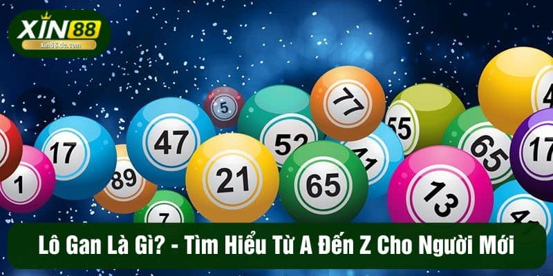 Lô Gan Là Gì - Tìm Hiểu Từ A Đến Z Cho Người Mới