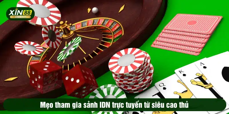 Quy trình tham gia IDN online tại XIN88