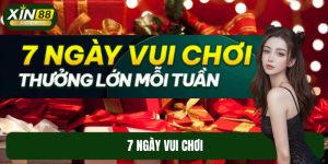 7 Ngày Vui Chơi - Khuyến Mãi XIN88 Hot Có Một Không Hai