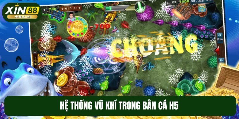 Kho vũ khí thịnh hành tại bắn cá H5