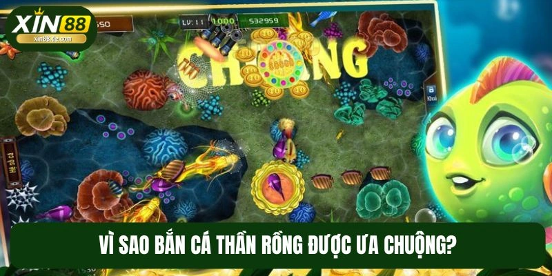 Điểm mạnh của sảnh chơi bắn cá Thần Rồng 