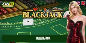 Blackjack XIN88: Trải Nghiệm Mới Mẻ, Thắng Lớn Mỗi Ngày