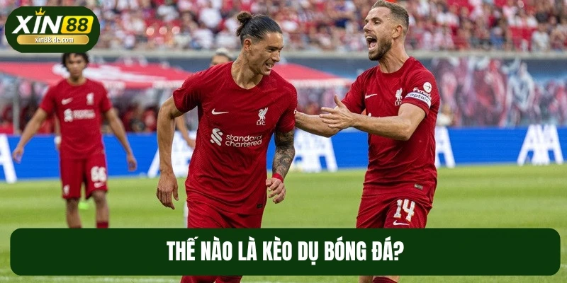 Kèo dụ bóng đá là biến động bất thường của tỷ lệ Odds