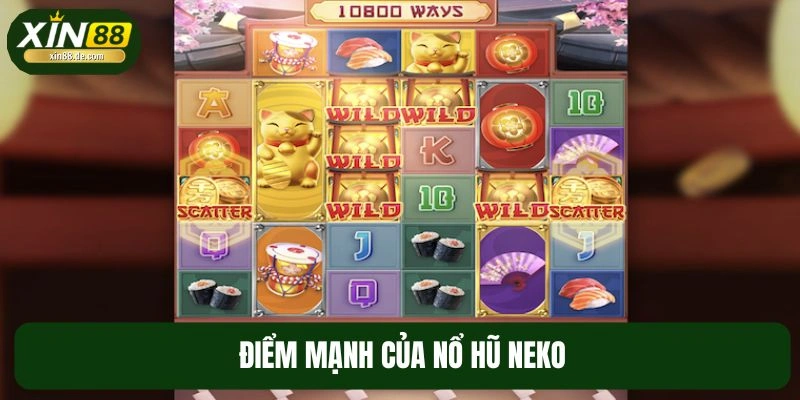 Điểm mạnh của hình thức nổ hũ Neko