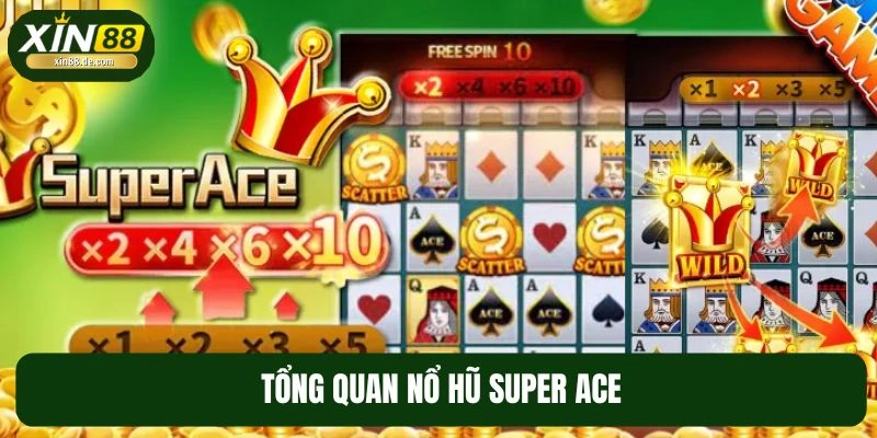Khái quát về slot Super Ace